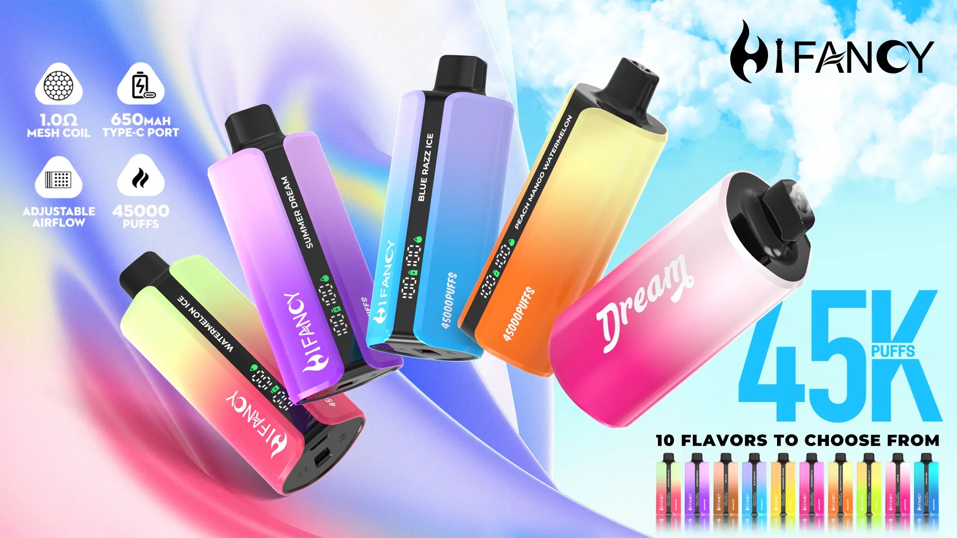 The HiFANCY Dream 45K puff disposable vape collection, showcasing its vibrant gradient colors and key features like adjustable airflow and a 1.0Ω mesh coil.